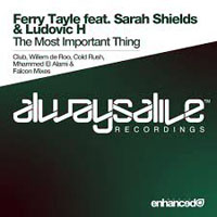 Ferry Tayle - Ferry Tayle feat. Sarah Shields & Ludovic H - The most important thing (Single)