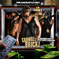 La Chat - Crumbz 2 Brickz. Southern Takeover Edition (mixtape)