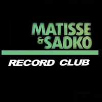 Matisse & Sadko - Record Club (14-09-2011)