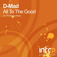 D-Mad - All To The Good
