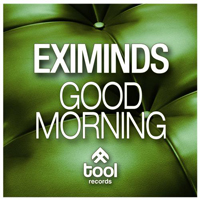 Eximinds - Good Morning