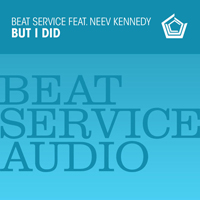 Beat Service - But I Did (Feat.)