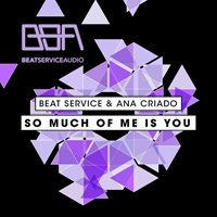 Beat Service - So Much Of Me Is You (Split)