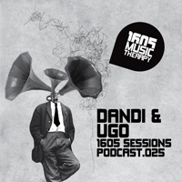1605 Podcast - 1605 Podcast 025: Dandi & Ugo
