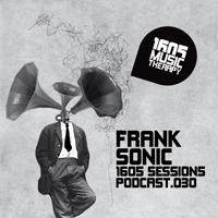 1605 Podcast - 1605 Podcast 030: Frank Sonic