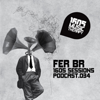 1605 Podcast - 1605 Podcast 034: Fer Br