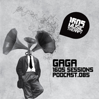 1605 Podcast - 1605 Podcast 085: Gaga