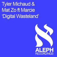 Tyler Michaud & Mat Zo - Digital Wasteland