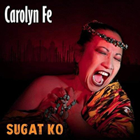 Carolyn Fe Blues Collective - Sugat Ko