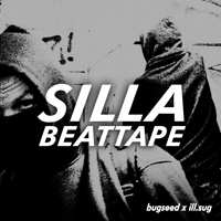 Bugseed - SILLA Beattape (Split with ill.sug)