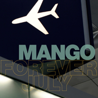 Mango (RUS) - Forever July (Single)