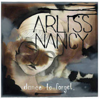 Arliss Nancy - Dance to Forget