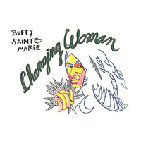 Buffy Sainte-Marie - Changing Woman