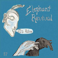 Elephant Revival - It's Alive (EP)