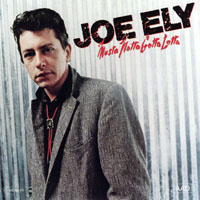 Ely, Joe - Musta Notta Gotta Lotta