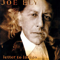 Ely, Joe - Letter To Laredo