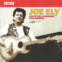 Ely, Joe - Live At The Cambridge Folk Festival