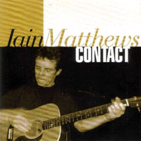 Ian Matthews - Contact (Live)