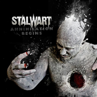 Stalwart - Annihilation Begins