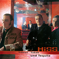 HiSS (DEU) - Tranen, Tabak und Tequila
