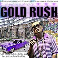 Gold Ru$h - Another Day In The Life Of...