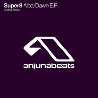 Super8 & Tab - Alba - Dawn (EP)