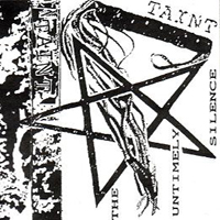 Taint (USA) - The Untimely Silence