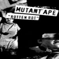 Mutant Ape - Rotten Rot