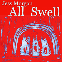 Morgan, Jess - All Swell