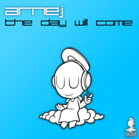 Arnej - The Day Will Come (Single)