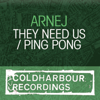 Arnej - They Need Us / Ping Pong (Single)