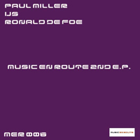 Paul Miller vs Ronald De Foe - Music En Route (2Nd Ep)