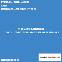 Paul Miller vs Ronald De Foe - Aqua Virgo (Single)