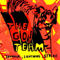 Go! Team - Thunder, Lightning, Strike (Australian Tour Edition, CD 1)