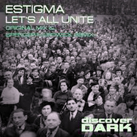Estigma - Let's all unite (Single)