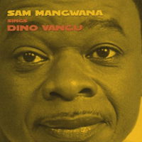 Mangwana, Sam - Sam Mangwana Sings Dino Vangu
