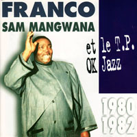Mangwana, Sam - Franco, Sam Mangwana et le T.P. OK Jazz - 1980-1982