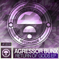 Agressor Bunx - Return Of Gods (EP)