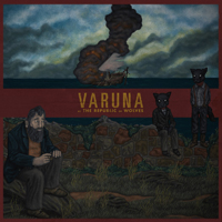 Republic Of Wolves - Varuna (Deluxe Edition)