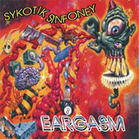 SyKoTiK sInFoNeY - Eargasm
