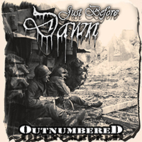 Just Before Dawn - Outnumbered (Single)