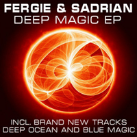 Fergie & Sadrian - Deep Magic (EP)