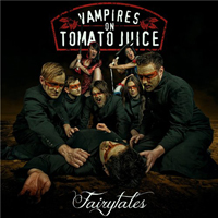 Vampires On Tomato Juice - Fairytales