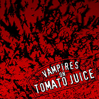 Vampires On Tomato Juice - Bats (Bari Aragil Adaption) (Single)