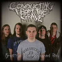 Conducting From the Grave - Breathe The Blackened Sky