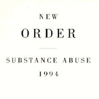 New Order - Substance Abuse