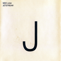 New Order - Jetstream (Remixes) [EP]