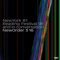 New Order - New Order 3 16: New York 81', Reading Festival 98' and in Conversation (CD 1)