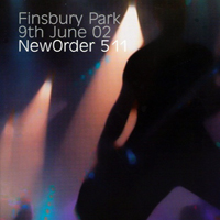 New Order - 2002.06.09 - New Order 511: Live in Finsbury Park (CD 1)