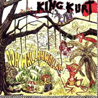 King Kurt - Ooh Wallahwallah (1992 Remaster)